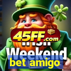 bet amigo